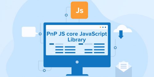 Use of PnP JS Core JavaScript Library 