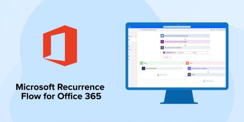 Microsoft Recurrence Flow for Office 365 