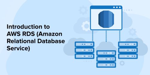 Introduction to AWS RDS (Amazon Relational Database Service) 