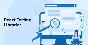 React-Testing-Libraries